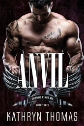 Icon image Anvil (Book 3): A Dark Contemporary Bad Boy Motorcycle Club Romance