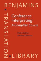 Icon image Conference Interpreting – A Complete Course