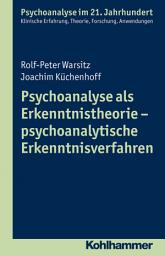 Icon image Psychoanalyse als Erkenntnistheorie - psychoanalytische Erkenntnisverfahren