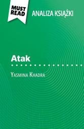Icon image Atak książka Yasmina Khadra (Analiza książki): Pełna analiza i szczegółowe podsumowanie pracy
