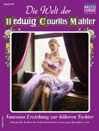 Icon image Die Welt der Hedwig Courths-Mahler 578: Vanessas Erziehung zur höheren Tochter