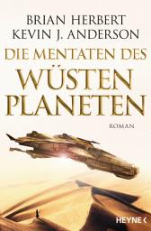 Icon image Die Mentaten des Wüstenplaneten: Roman