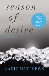Icon image A Lesson of Intensity: Season of Desire Part 2, Part 2