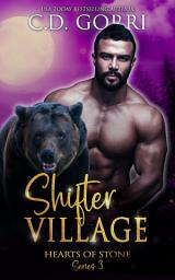 Icon image Shifter Village: A Steamy Fated Mates Romance featuring a reclusive Grizzly Bear Shifter and his curvy human mate.