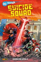 Icon image Suicide Squad - Bd. 3 (4. Serie): Krieg um Erde 3