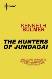 Icon image The Hunters of Jundagai: Keys to the Dimensions Book 6, Book 6