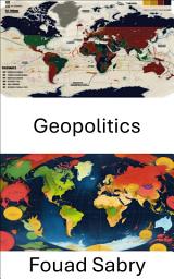 Icon image Geopolitics: The Struggle for Power in a Globalized World