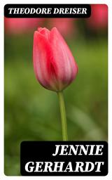 Icon image Jennie Gerhardt: A Novel