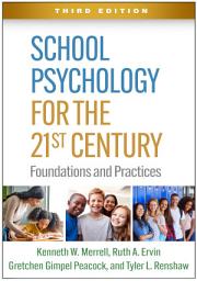Icon image School Psychology for the 21st Century: Foundations and Practices, Edition 3