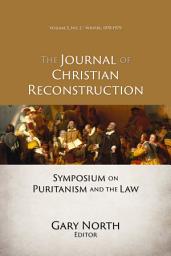 Icon image Symposium on Puritanism and Law (JCR Vol. 5 No. 2)