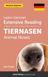 Icon image German Extensive Reading: ANIMAL NOSES: Level 2