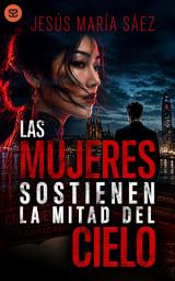 Icon image Las mujeres sostienen la mitad del cielo