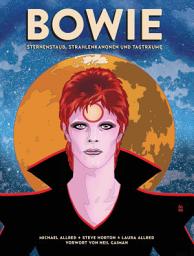 Icon image Bowie: Sternenstaub, Strahlenkanonen und Tagträume