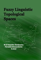 Icon image Fuzzy Linguistic Topological Spaces