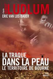 Icon image La traque dans la peau: thriller - traduit de l'anglais (Etats-Unis) par Florianne Vidal