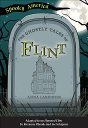 Icon image The Ghostly Tales of Flint