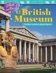 Icon image Arte y cultura: El British Museum: Clasificar, ordenar y dibujar figuras