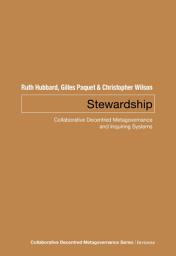 Icon image Stewardship: Collaborative Decentred Metagovernance and Inquiring Systems