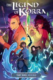 Icon image The Legend of Korra: Turf Wars Omnibus