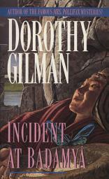 Icon image Incident at Badamaya: A Novel