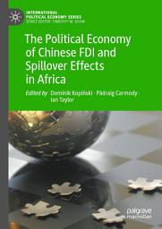 Icon image The Political Economy of Chinese FDI and Spillover Effects in Africa