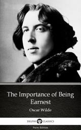 Icon image The Importance of Being Earnest by Oscar Wilde - Delphi Classics (Illustrated)