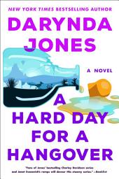 Icon image A Hard Day for a Hangover: A Novel