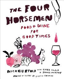 Icon image The Four Horsemen: Food and Wine for Good Times from the Brooklyn Restaurant