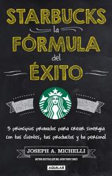 Icon image Starbucks, la fórmula del éxito
