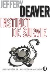 Icon image Instinct de survie: Une enquête de l'inspecteur McKenzie