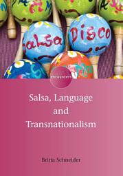 Icon image Salsa, Language and Transnationalism