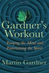 Icon image A Gardner's Workout: Training the Mind and Entertaining the Spirit