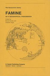 Icon image Famine: As a Geographical Phenomenon
