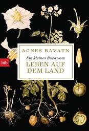 Icon image Ein kleines Buch vom Leben auf dem Land