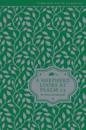 Icon image A Shepherd Looks at Psalm 23: Discovering God's Love for You