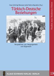 Icon image Türkisch-Deutsche Beziehungen.: Perspektiven aus Vergangenheit und Gegenwart.