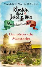 Icon image Kloster, Mord und Dolce Vita - Das mörderische Manuskript