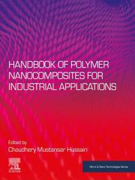 Icon image Handbook of Polymer Nanocomposites for Industrial Applications