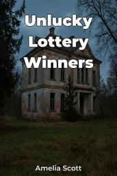 Icon image Unlucky Lottery Winners