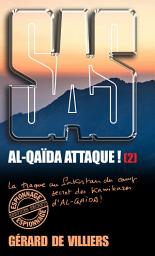 Icon image SAS 174 Al-Qaïda attaque ! T2: Volume 2