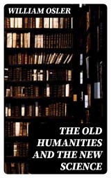 Icon image The Old Humanities and the New Science