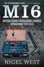 Icon image MI6: British Secret Intelligence Service Operations, 1909–1945