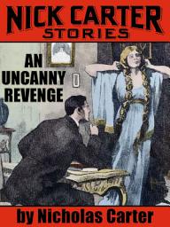 Icon image An Uncanny Revenge