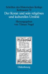 Icon image Der Koran und sein religiöses und kulturelles Umfeld