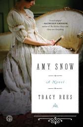 Icon image Amy Snow: A Novel