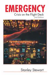 Icon image Emergency (2nd Edition): Crisis On The Flight Deck