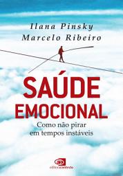 Icon image Saúde emocional: como não pirar em tempos instáveis Autor