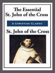Icon image The Essential St. John of the Cross