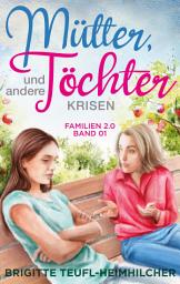 Icon image Mütter, Töchter und andere Krisen