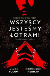 Icon image Wszyscy jesteśmy łotrami. Villains. Tom 1